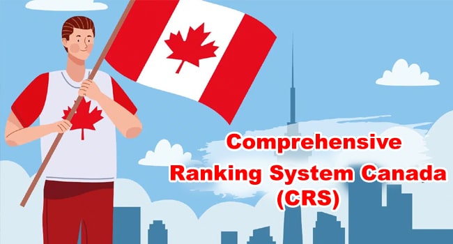 Comprehensive Ranking System Canada (CRS)